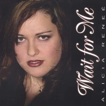 Wait for Me by Alicia Reneé - album cover