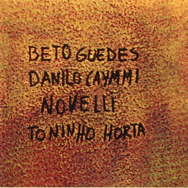 Beto Guedes, Danilo Caymmi, Novelli, Toninho Horta