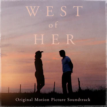 West of Her: Original Motion Picture Soundtrack