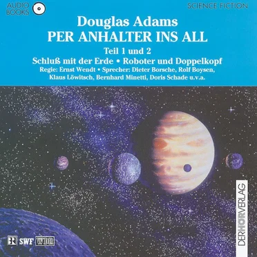 Per Anhalter ins All Teil 1 und 2: Schluss mit der Erde / Roboter und Doppelkopf by Douglas Adams - album cover