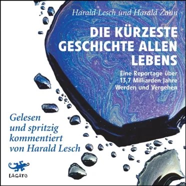 Die kürzeste Geschichte allen Lebens by Harald Lesch - album cover