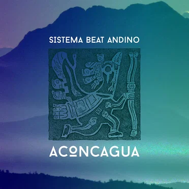 Aconcagua by Sistema Beat Andino - album cover