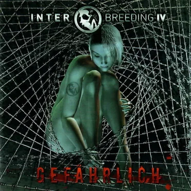 Interbreeding IV: Gefährlich by Various Artists - album cover