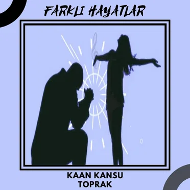 Farklı Hayatlar by Kaan Kansu Toprak - album cover