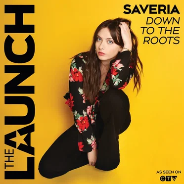 Down to the Roots (The Launch Season 2) by Saveria - album cover