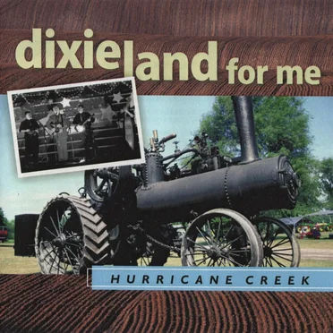 Dixieland for Me by Hurricane Creek - album cover