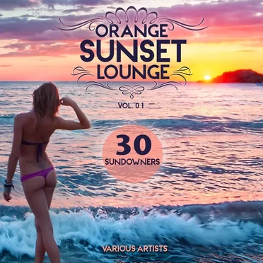 Orange Sunset Lounge, Vol. 1 by Various Artists - album cover