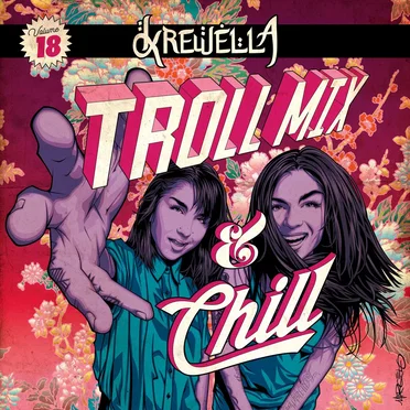 Troll Mix Vol. 18: Troll Mix & Chill