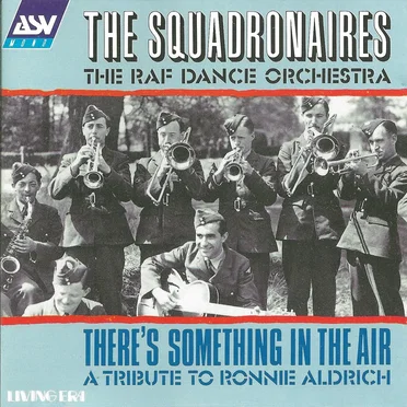 There's Something in the Air: A Tribute to Ronnie Aldrich