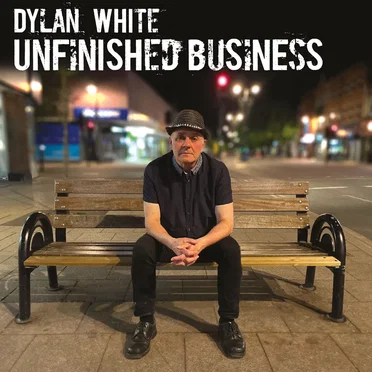Unfinished Business by Dylan White - album cover