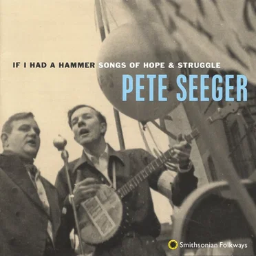 If I Had a Hammer: Songs of Hope & Struggle