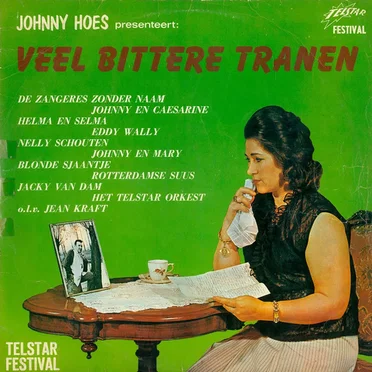 Johnny Hoes presenteert: Veel bittere tranen by Various Artists - album cover