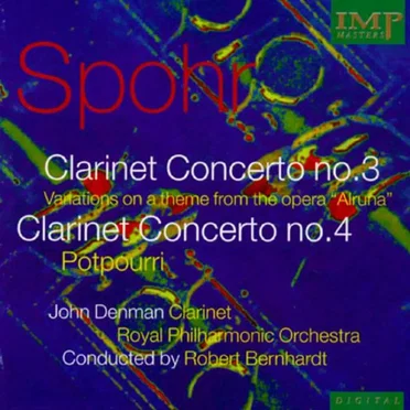 Clarinet concerto No. 3 / Variations on a theme from the opera “Alruna” / Clarinet Concerto No. 4 / Potpourri