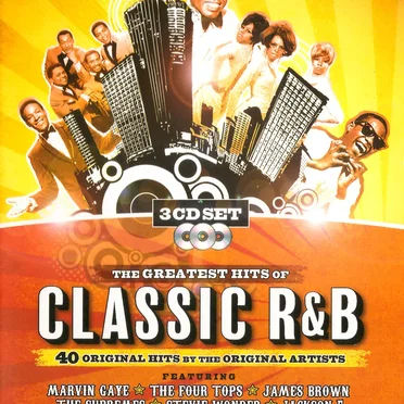 The Greatest Hits of Classic R&B by Various Artists - album cover