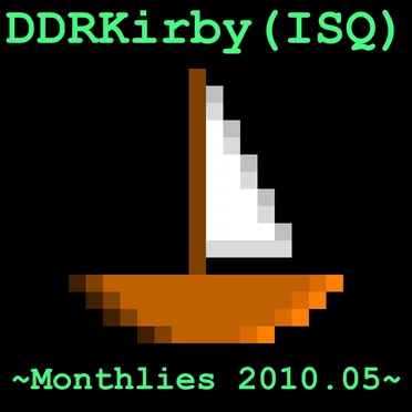 ~Monthlies 2010.05~ by DDRKirby(ISQ) - album cover