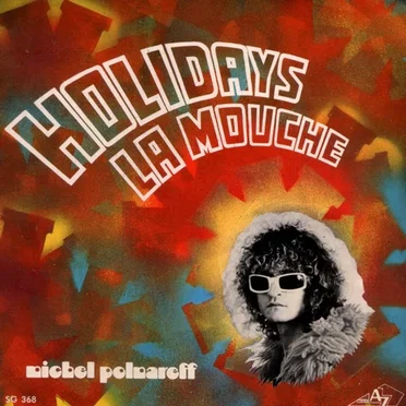 Holidays / La Mouche