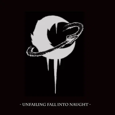 Unfailing Fall Into Naught