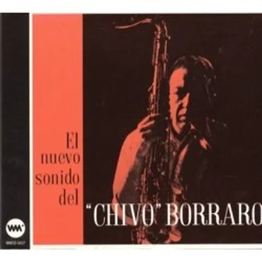 El nuevo sonido del “Chivo” Borraro