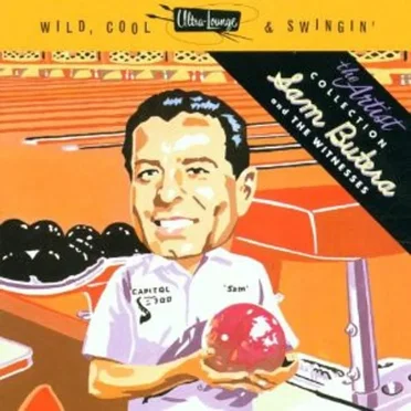 Ultra‐Lounge: Wild, Cool & Swingin’, The Artist Collection, Volume 6