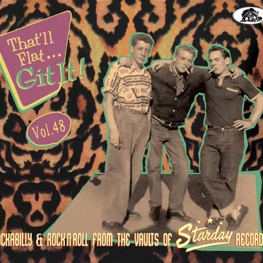 That'll Flat... Git It! Vol. 48: Rockabilly & Rock'n'Roll From the Vaults of Starday Records by Various Artists - album cover