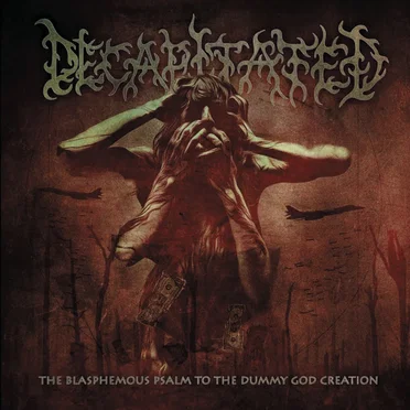 The Blasphemous Psalm to the Dummy God Creation