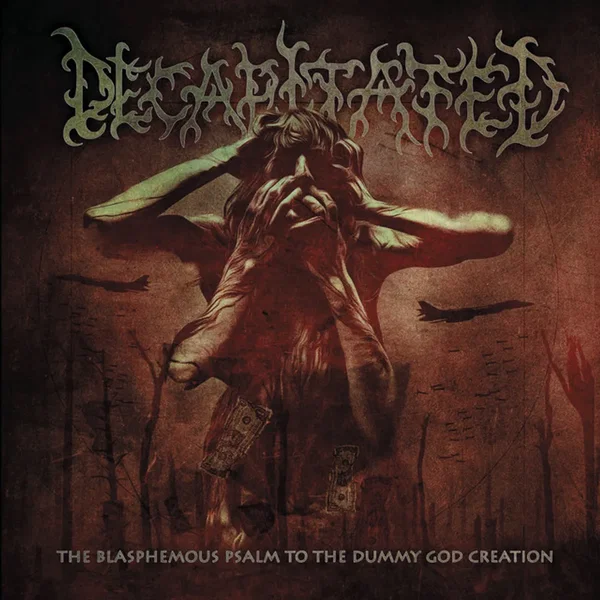 The Blasphemous Psalm to the Dummy God Creation
