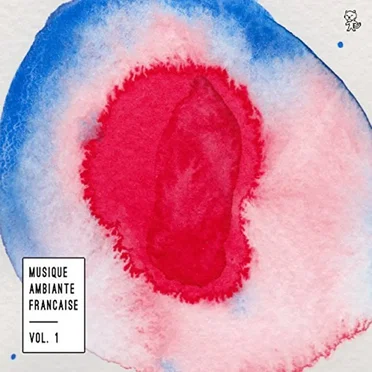 Musique ambiante française Vol.1 by Various Artists - album cover