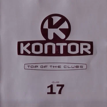 Kontor: Top of the Clubs, Volume 17 by Various Artists - album cover