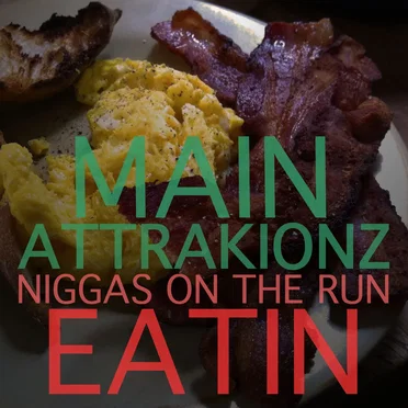 Niggas on the Run Eatin
