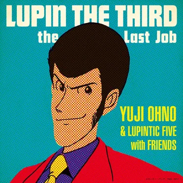 LUPIN THE THIRD～the Last Job～