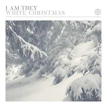 White Christmas by I AM THEY - album cover