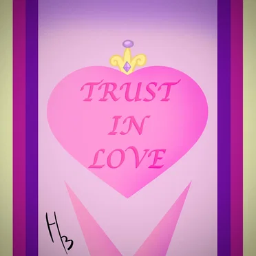 TRUST IN LOVE