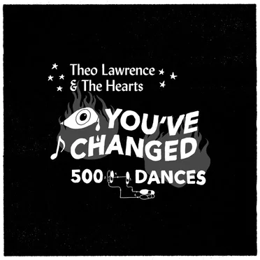 You've Changed / 500 Dances by Theo Lawrence & The Hearts - album cover