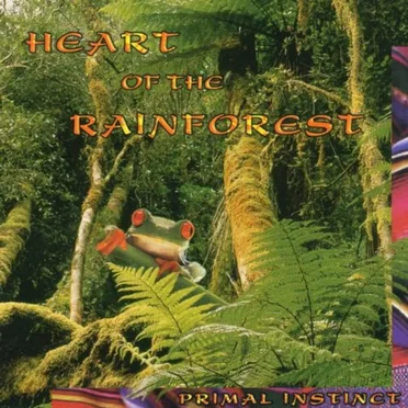 Heart of the Rainforest by Primal Instinct - album cover