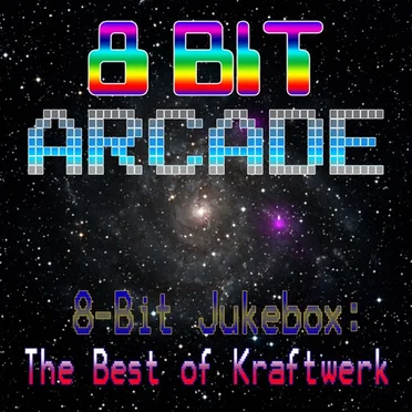 8-Bit Jukebox: The Best of Kraftwerk