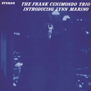 The Frank Cunimondo Trio introducing Lynn Marino