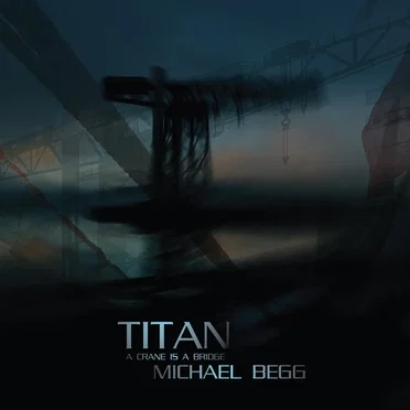 Titan: A Crane Is A Bridge
