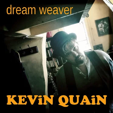 Dream Weaver by Kevin Quain - album cover