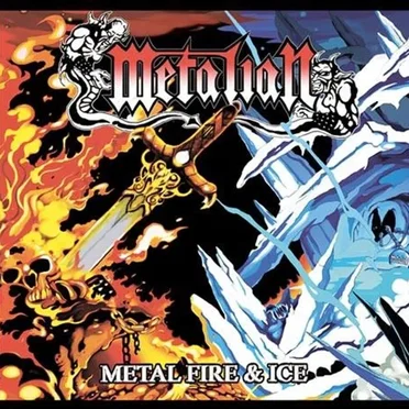 Metal Fire & Ice