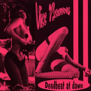 Deadbeat at dawn by Les Vice Barons - album cover
