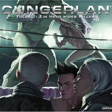 Cungerlan - Folge 1: Ein Held wider Willen by Frank-Michael Rost - album cover