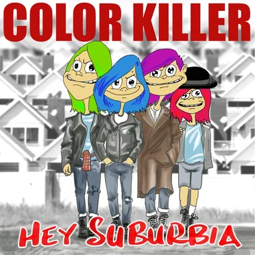 Hey Suburbia by Color Killer - album cover