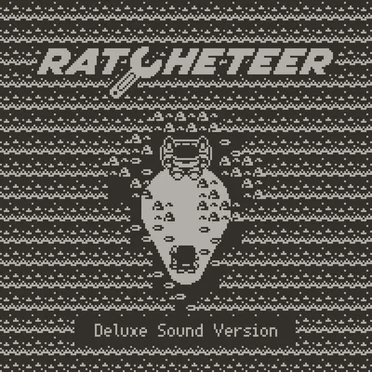 Ratcheteer: Deluxe Sound Version
