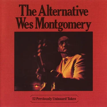 The Alternative Wes Montgomery