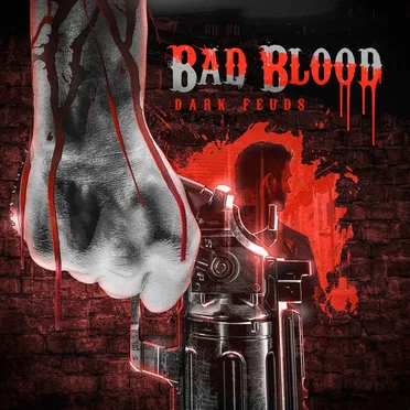 Bad Blood: Dark Feuds