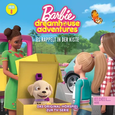 Barbie Dreamhouse Adventures: Folge 8: Es rappelt in der Kiste - Das Original-Hörspiel zur TV-Serie by Barbie - album cover