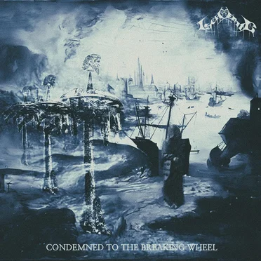 Condemned to the Breaking Wheel by Ischemic - album cover