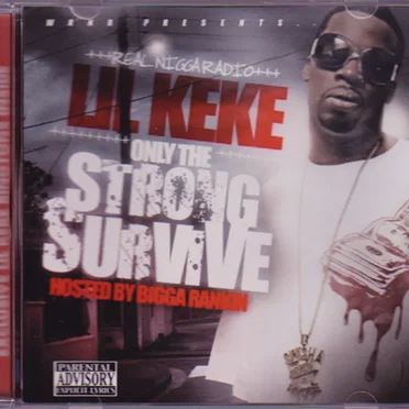 Only the Strong Survive by Lil’ KeKe - album cover