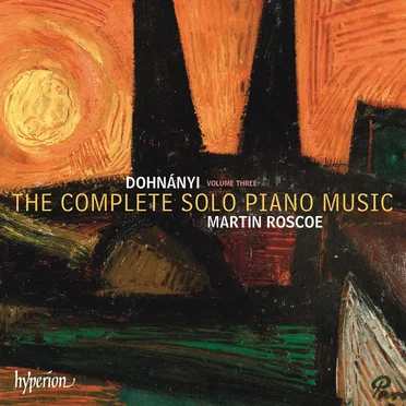 The Complete Solo Piano Music, Volume Three
