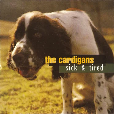 Sick & Tired